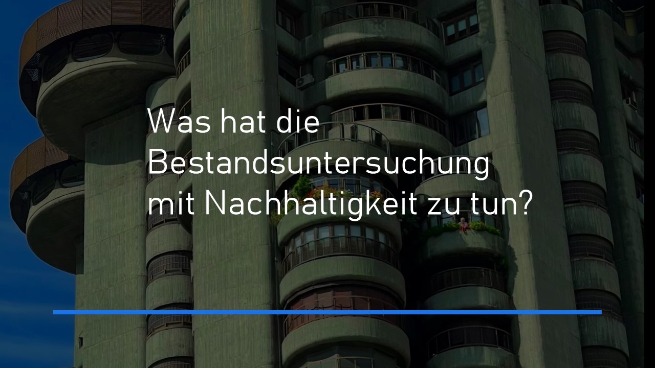 Read more about the article Die Bedeutung der Bestandsuntersuchung bei Betonbauwerken im Hinblick auf Nachhaltigkeit