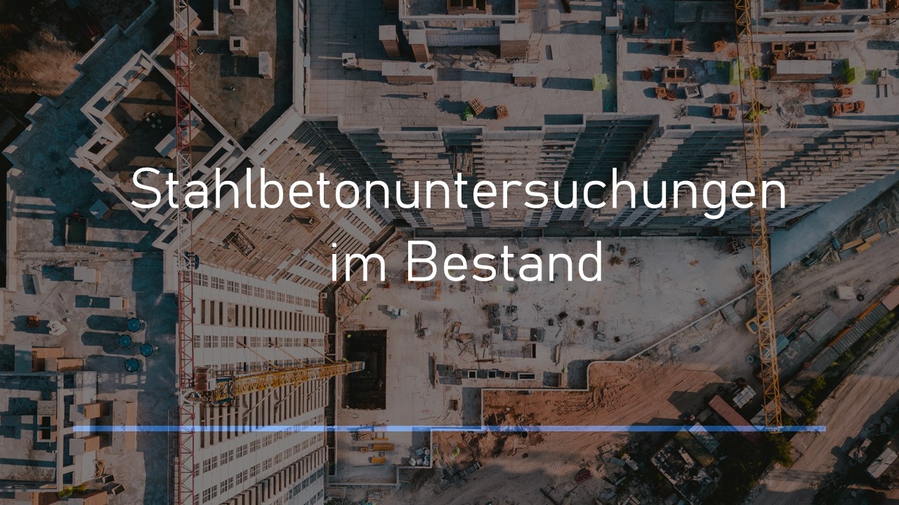 Read more about the article Stahlbetonuntersuchung im Bestand: Was sie wissen sollten!