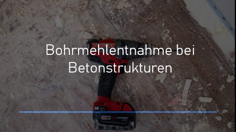 Blog 13 Onlinebaugutachter Bohrmehlentnahme Onlinebaugutachter