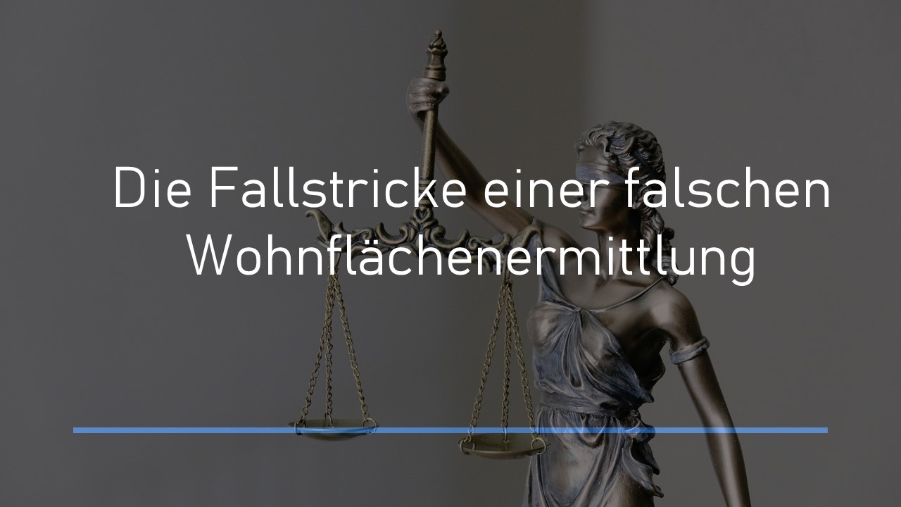 Read more about the article Die Auswirkungen einer falschen Wohnflächenermittlung: Rechtliche Konsequenzen und finanzielle Aspekte