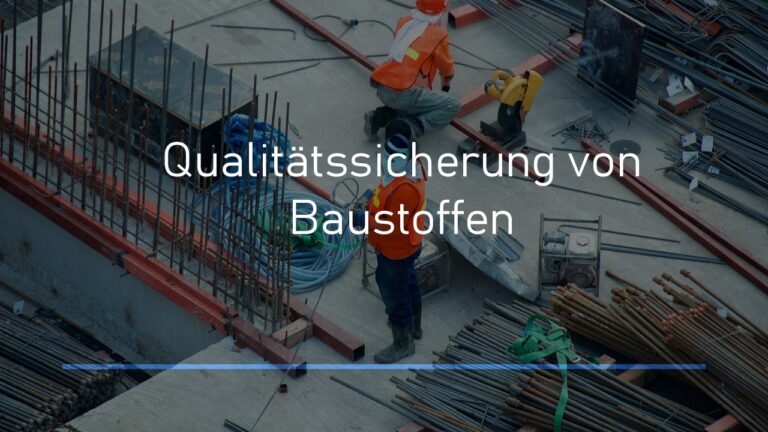 Blog 11 Onlinebaugutachter Z Qualitaetssicherung von Baustoffen Onlinebaugutachter