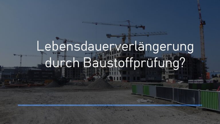 Blog 19 Onlinebaugutachter Z Rolle Baustoffpruefung bei Verlaengerung Lebensdauer Gebaeude Onlinebaugutachter