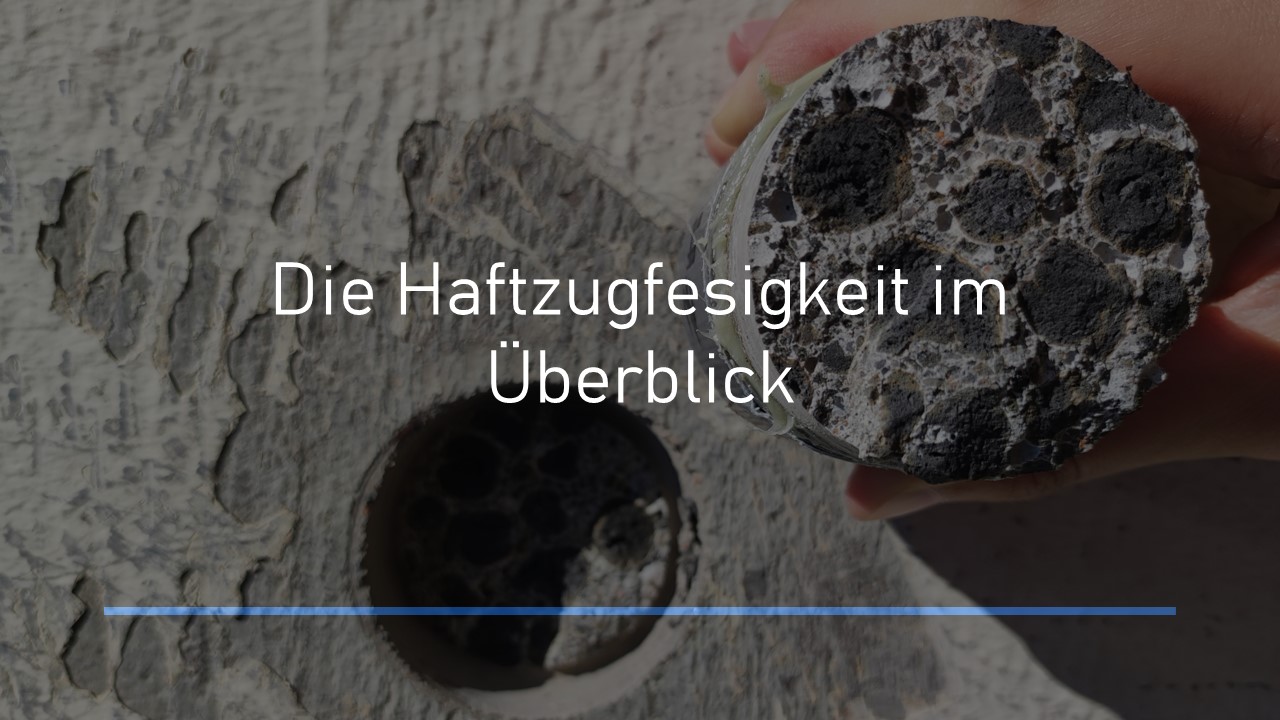 Read more about the article Prüfung der Haftzugfestigkeit: Art und Weise, Zweck & Nutzen, Kosten