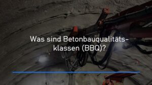 Betonbauqualitätsklassen