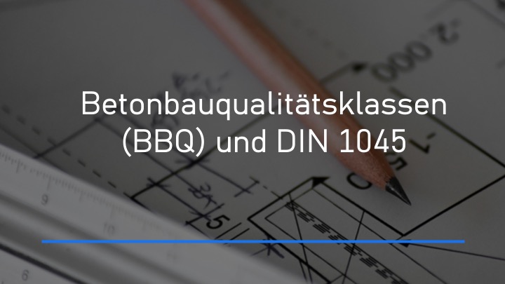 Read more about the article Betonbauqualitätsklassen (BBQ) und DIN 1045: Alles, was Sie über die Norm für sicheren Betonbau wissen müssen